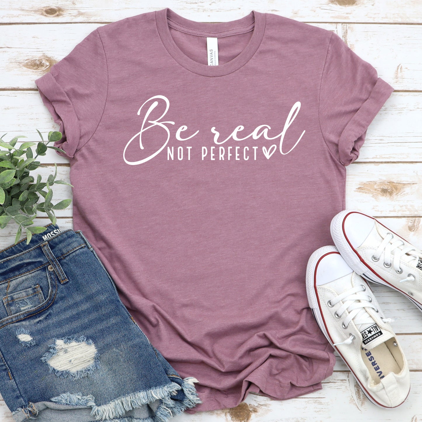 Be Real Not Perfect Graphic T-shirt