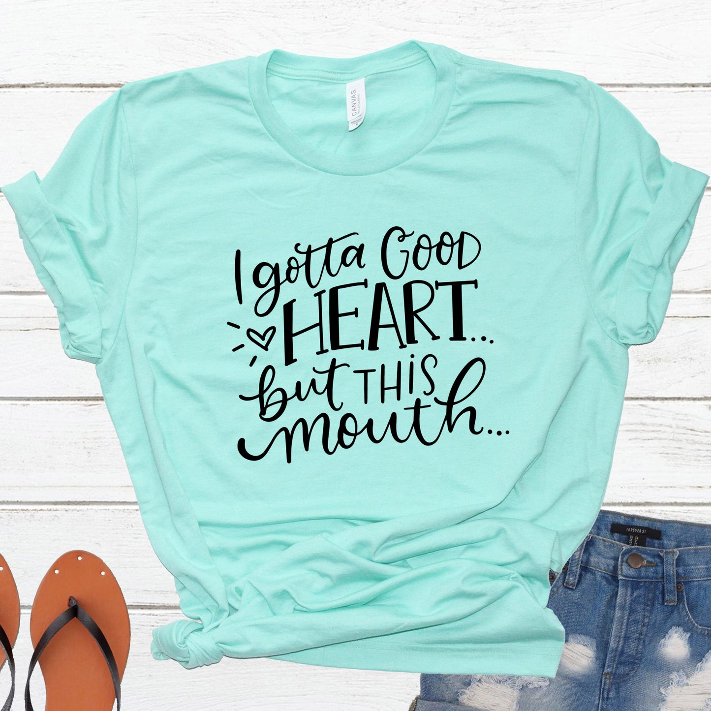 I Gotta Good Heart But This Mouth Graphic T-Shirt