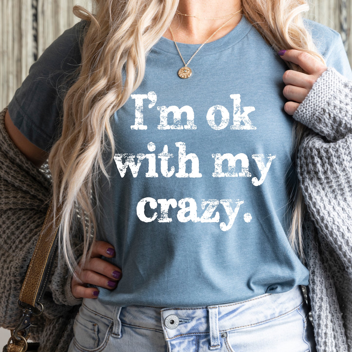 I'm OK With My Crazy Graphic T-shirt