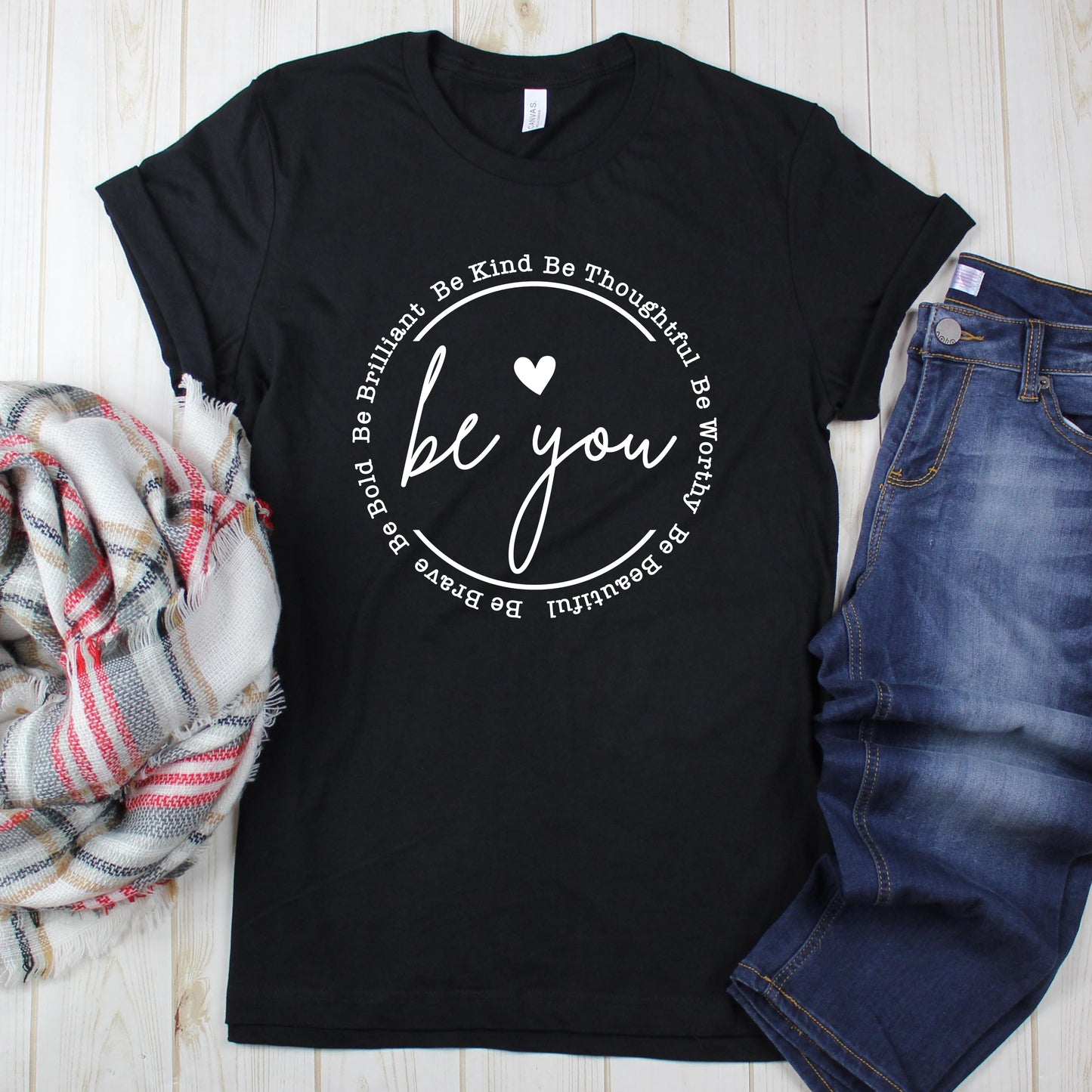 Be Kind Be Brave Be Thoughtful Be You Graphic T-Shirt