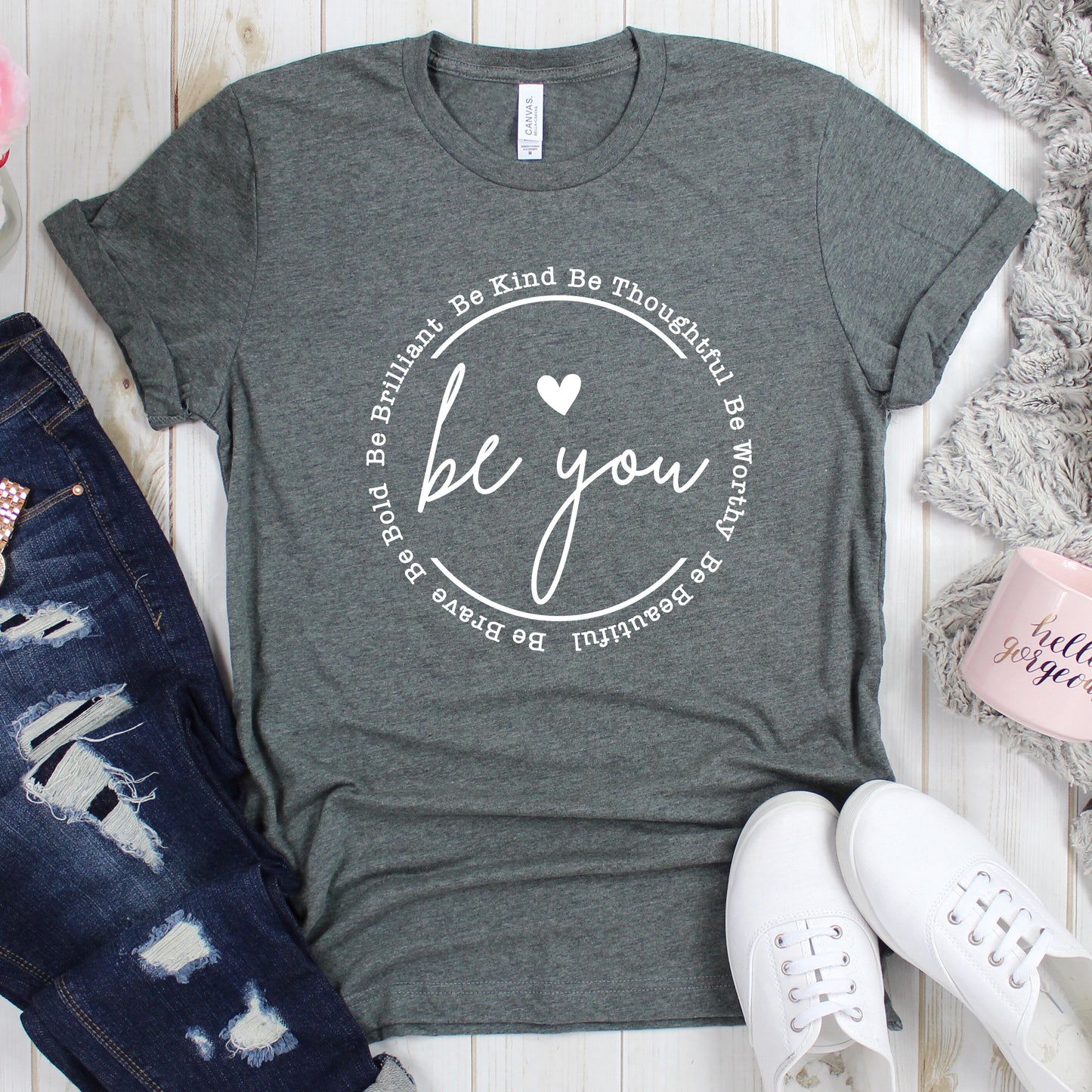 Be Kind Be Brave Be Thoughtful Be You Graphic T-Shirt