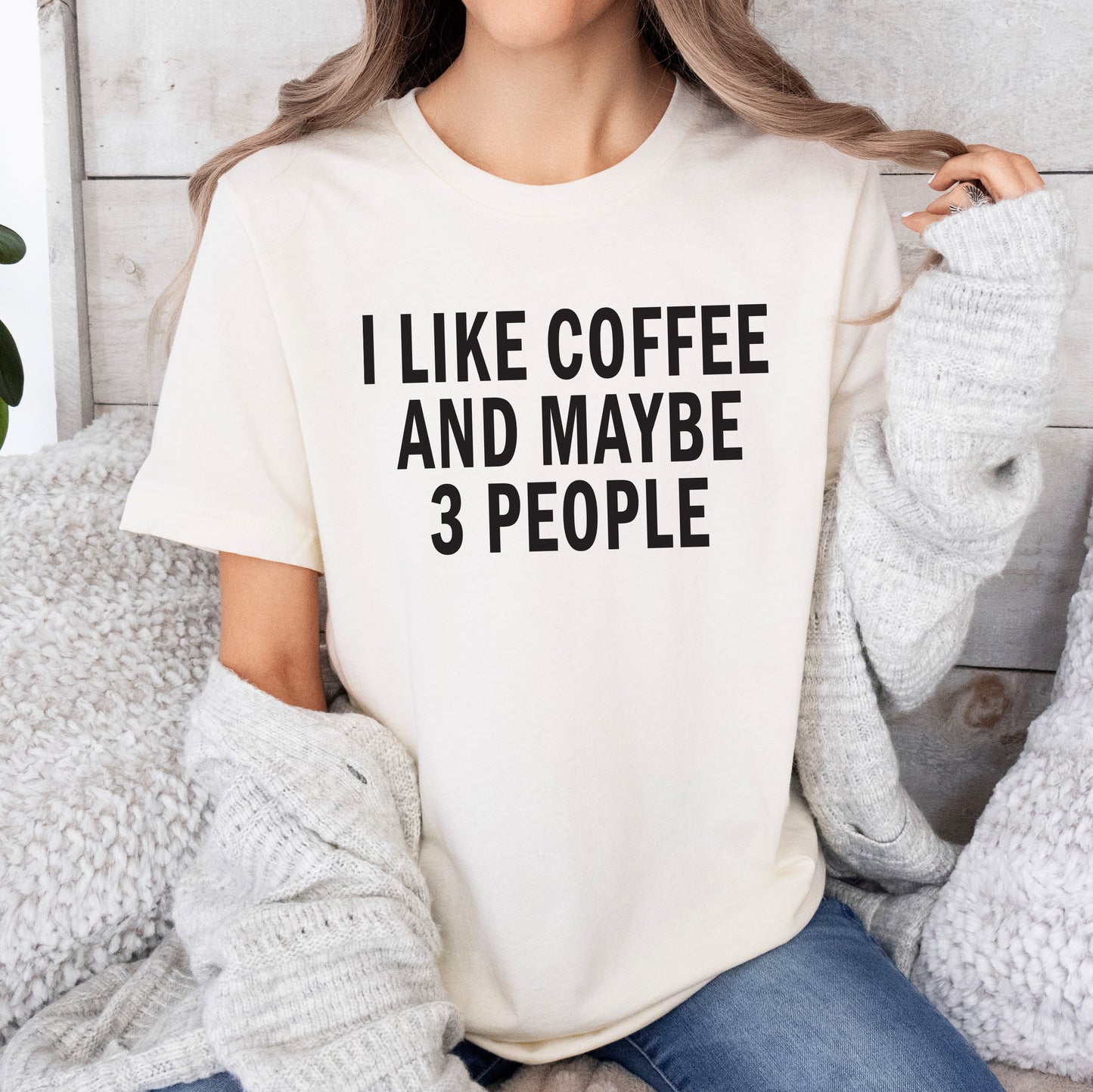 I Like Coffee and Maybe 3 People Graphic T-Shirt